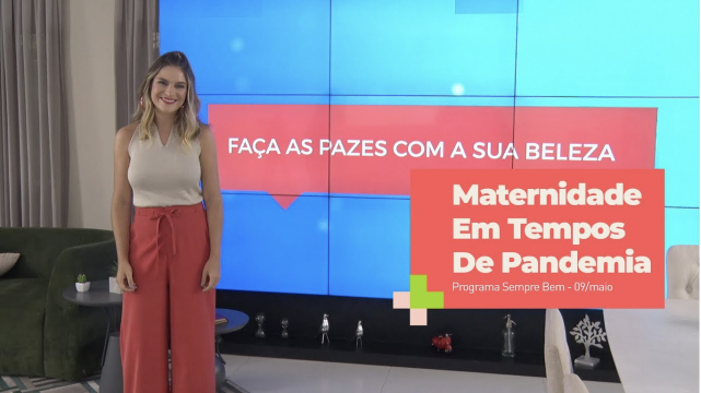 Autocuidado e Maternidade - Bate papo com Bruna Thedy e Ginecologista Samia Duarte, no programa Sempre Bem, do canal SBT Clique aqui para assistir